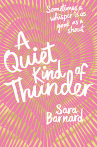 A Quiet Kind of Thunder Sara Barnard Review The Wednesday Issue