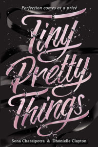 Tiny Pretty Things Dhonielle Clayton Sona Charaipotra Review